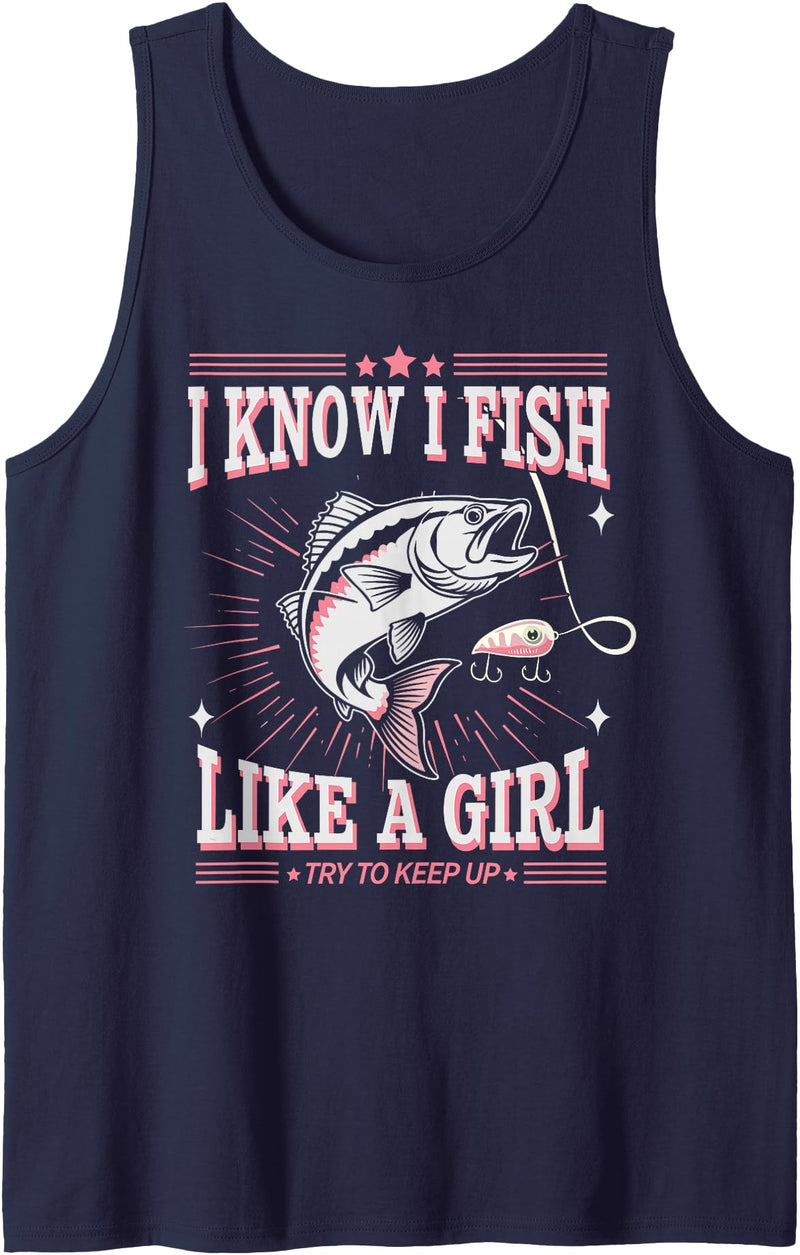 Funny Fish On Fishing Joke Fisherman DAD Humor Tee Fish Like a Girl Fish Fun Fishing Girls Funny Fisherman Joke Tank Top - Navy Blue