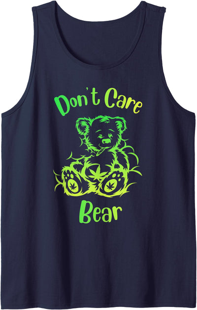 don't care weed bear - 420 gifts for stoners - funny weed Tank Top