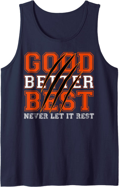 Good Better Best Never Let It Rest Motivation Bear Claws Tank Top