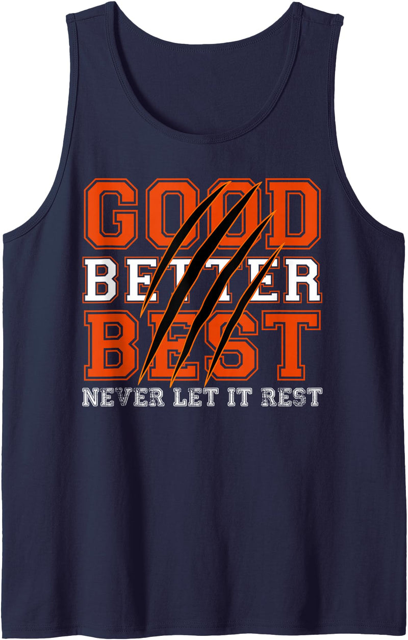 Good Better Best Never Let It Rest Tee Good Better Best Never Let It Rest Motivation Bear Claws Tank Top - Navy Blue