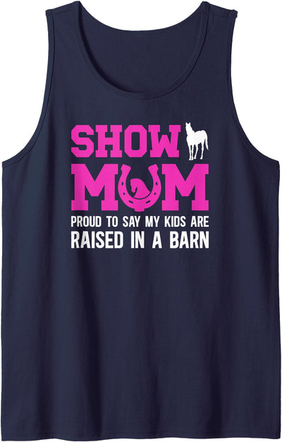 Proud Horse Show Mother For Mother's Day Horse Show Mom Proud Equestrian Mom Horse Show Mama Tank Top