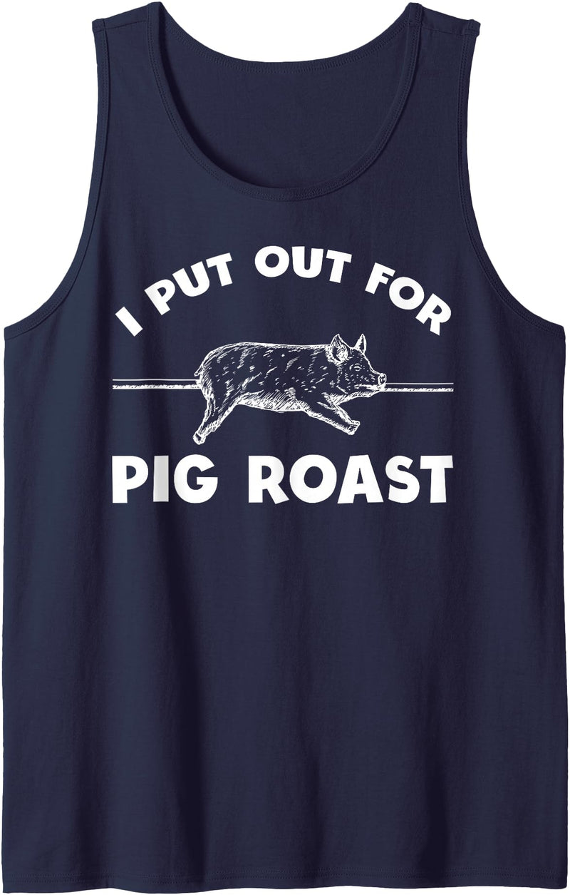 Cool Pig Roast Humor Quote Merch Pig Roast Apparel - Funny Roasts Lover Design Tank Top - Navy Blue