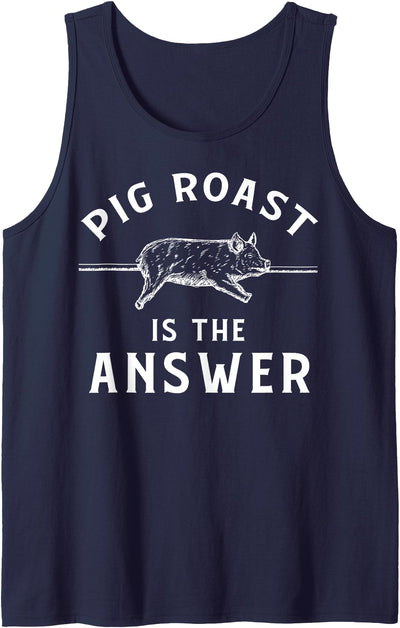 Pig Roast Apparel - Funny Awesome Roasts Lover Design Tank Top