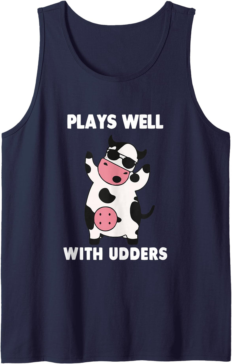 Funny Plays Well With Udders Humorous Cow Farm Life Farm Pun Tank Top - Navy Blue