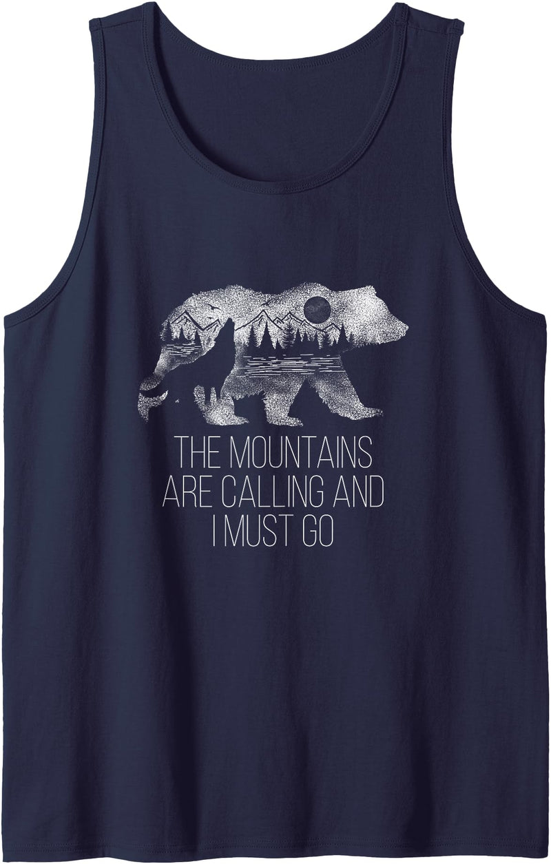 The Mountains are calling wild bear t-shirt The Mountains Are Calling And I Must Go camping gift Tank Top - Navy Blue