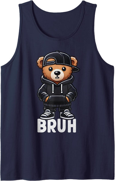 Funny Bruh Meme Hip Hop Teddy Bear Teenager Boys Teen Saying Tank Top