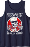 Funny Dont Like Me Fuck Off Tee Shirt Dont Like Me Fuck Off Problem Solved Skull Tank Top - Navy Blue