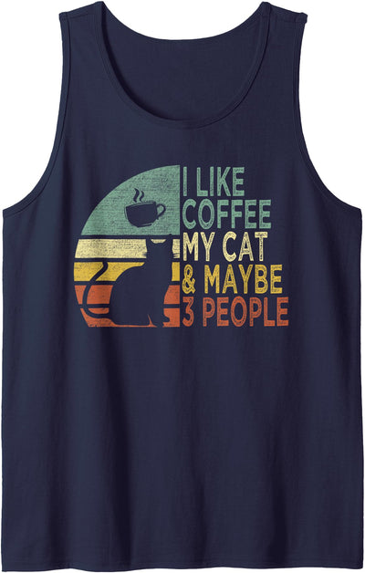Cat and Coffee Lovers, Funny FE48 I Like Coffee My Cat and Maybe 3 People, Retro Vintage Tank Top