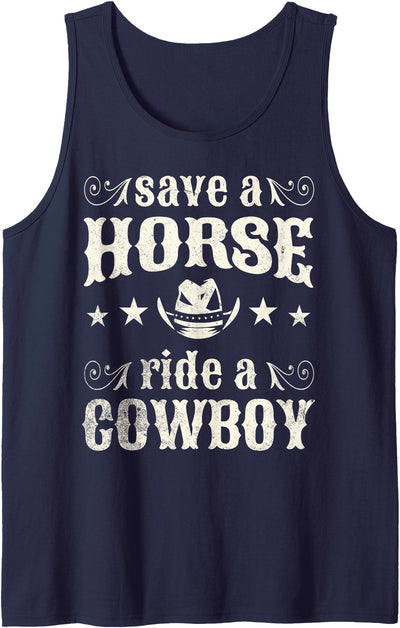 Save a Horse Ride a Cowboy Funny Western Rodeo Tank Top