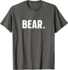 indecent Words BEAR Simple Word BEAR T-Shirt - Asphalt Grey