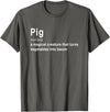 Best Top Pig Definition Quote Pun T-shirts Best Hilarious Pig and Bacon Definition Funny Gift T-Shirt - Asphalt Grey