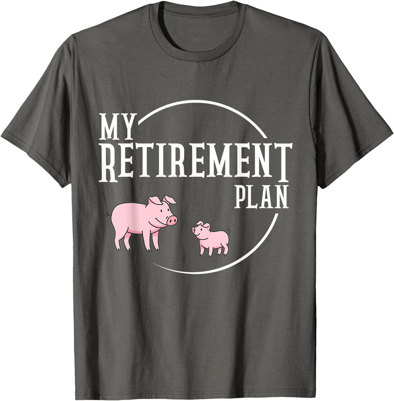 Retirement Plan Pig Lover Retirement Plan Pig Farming Piglet Hog T-Shirt - Asphalt Grey