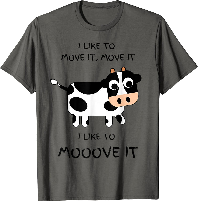 C73Design I like to move it, move it. I like to Mooove it funny cow T-Shirt - Asphalt Grey
