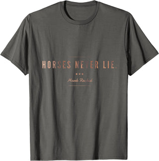 Considering The Horse Horses Never Lie T-Shirt - Asphalt Grey