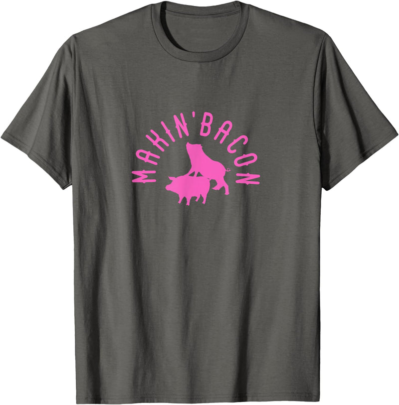 Makin Bacon for Bacon Macon Merch Makin Bacon for Bacon Making Fans T-Shirt - Asphalt Grey