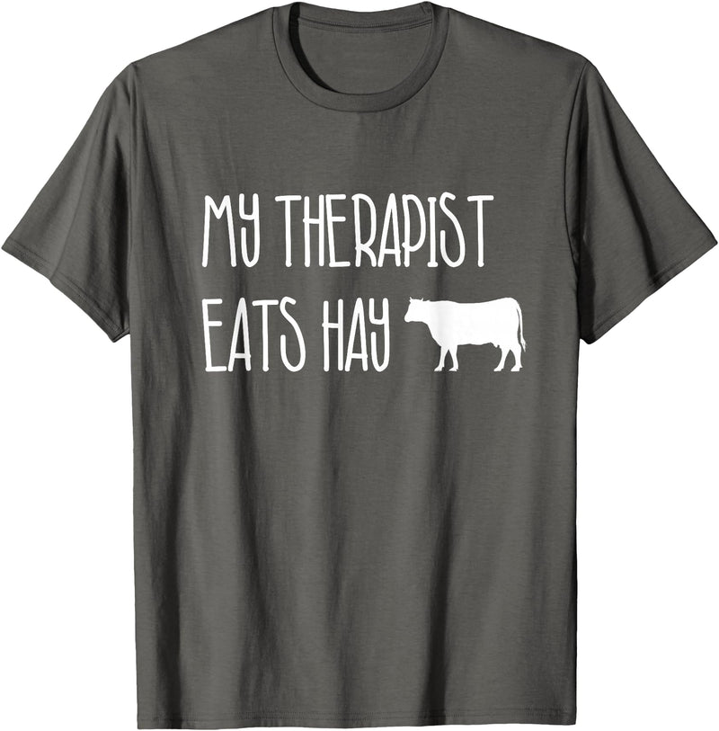 Shirtbooth: Animal Lovers Funny Cow Lover Gift: My Therapist Eats Hay Love Cows T-Shirt - Asphalt Grey