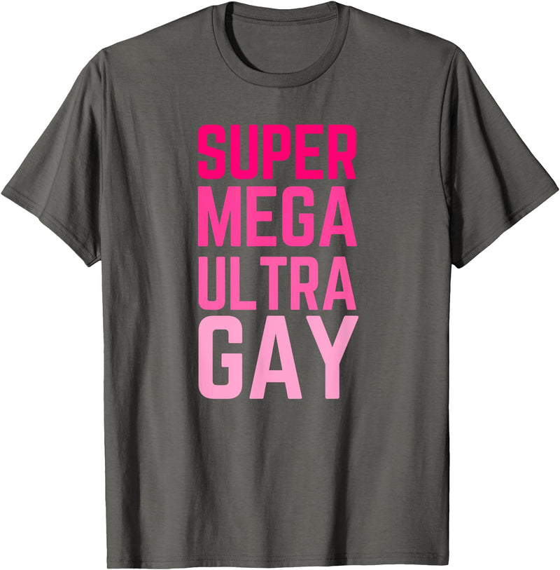 The Lesbian & Gay Gift LGBTQ Super Mega Ultra Gay Pride Parade Funny Lesbian T-Shirt - Asphalt Grey