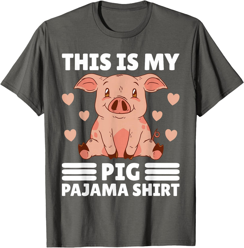 Cute Pig Pajama for Women Girls or Kids Women PJ Pig Pjs Cute Pig PJ Girl Farmer Stuff My Pig Pajama T-Shirt - Asphalt Grey