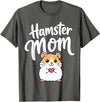 Hamster Mom Keeper Woman Girl Hamster T-Shirt - Asphalt Grey