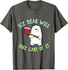 PeeKay Apparel - Fun Ice Bear Will Take Care Of It T-Shirt - Asphalt Grey