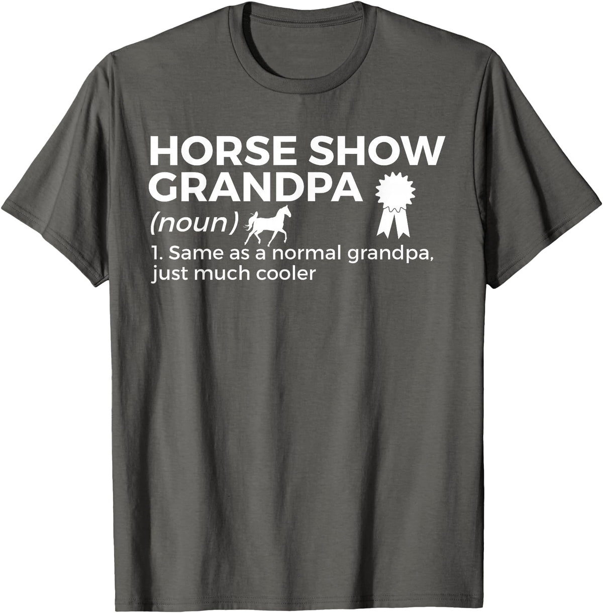 Horse Show Apparel Funny Horse Show Grandpa Definition T-Shirt - Asphalt Grey