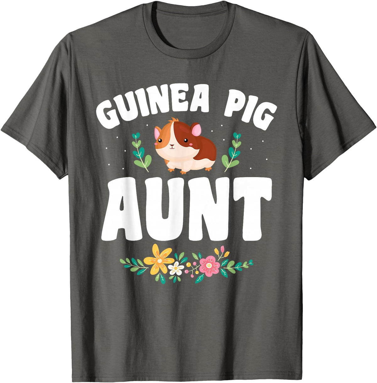 Guinea Pig Aunt Wear Guinea Pig Aunt Pet Owner T-Shirt - Asphalt Grey