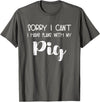 Pig Appreciation Worldwide Animal Lover Sorry I Can't I Have Plans With My Pig T-Shirt - Asphalt Grey