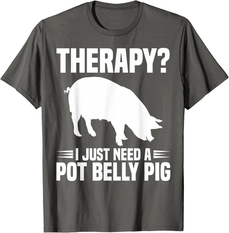 Pot Belly Pig Owner Clothing Pig Harness and Leash Pot Belly Pig Owner Food Toys Supplies Pot Belly Pig Mom T-Shirt - Asphalt Grey
