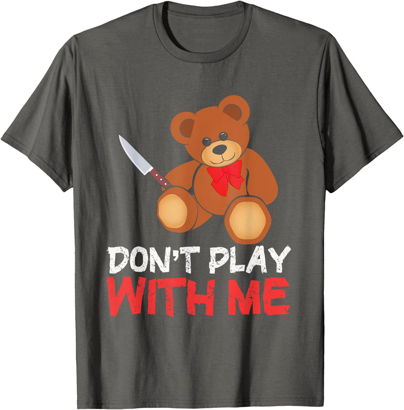 Funny Dont Play With Me Bear Teddy With Knife Tees Funny Don´t Play With Me | Teddy | Bear With Knife T-Shirt - Asphalt Grey