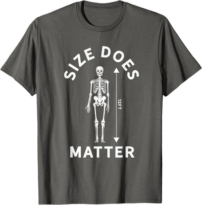 12ft Skelly Club Size Does Matter Halloween 12 Foot Skeleton T-Shirt