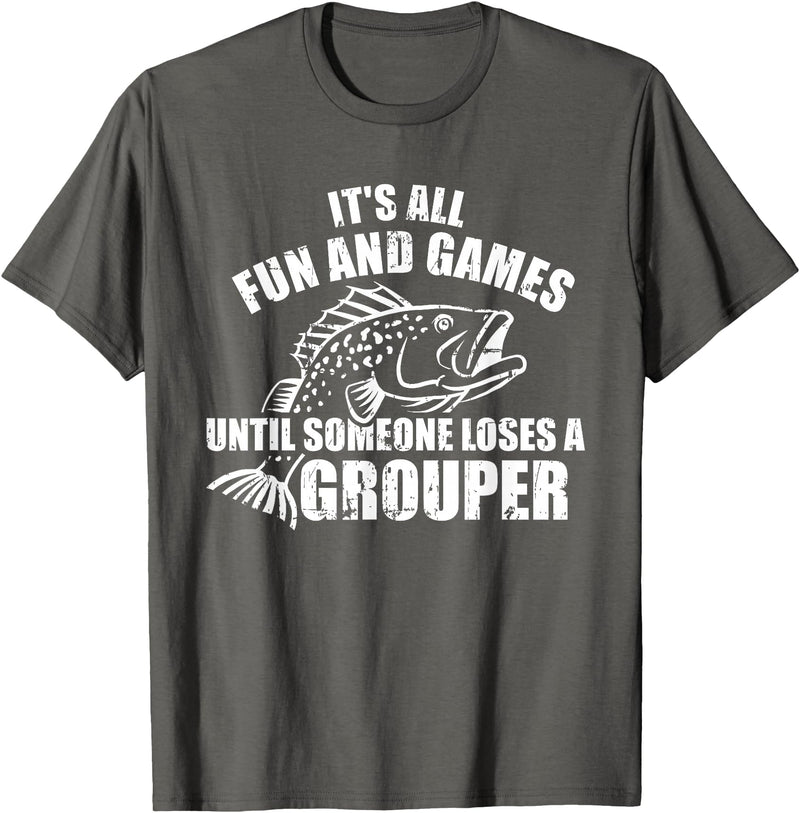 Grouper gifts Grouper Grouper Fishing Saying T-Shirt - Asphalt Grey