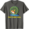 Hamster This is How I Roll Hamster Wheel Shirt Gift T-Shirt - Asphalt Grey