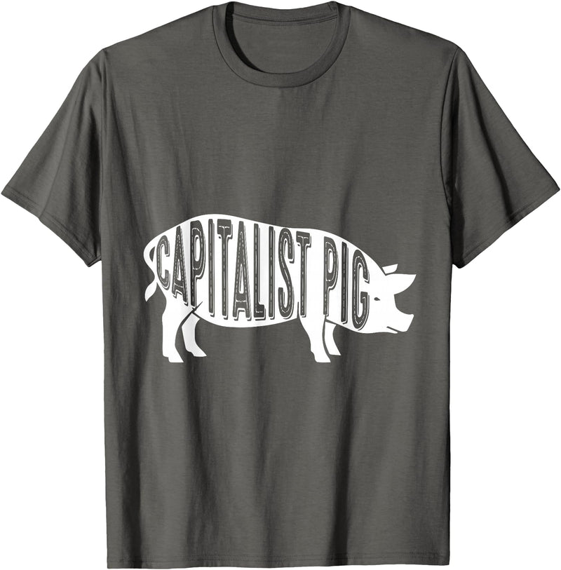Capitalism Co Capitalist Pig - Fun Novelty Tshirt for Entrepreneurs T-Shirt - Asphalt Grey