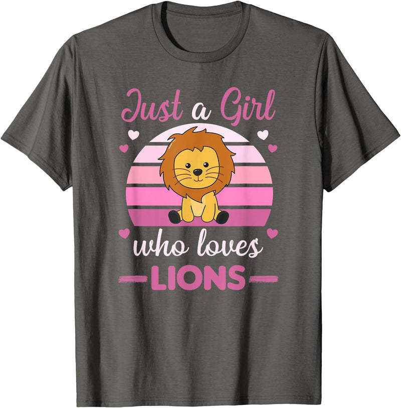 Favorite Animal Sweet Animals For Girls Just A Girl Who Loves Lions Cute Lion For Girls Lions T-Shirt - Asphalt Grey