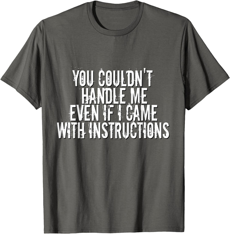 Dirty Girl Tees Buffalo You Couldn't Handle Me If I Came With Instructions Shirt Fun T-Shirt - Asphalt Grey
