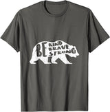 "Be Kind Brave Strong" Bear Silhouette T-Shirt