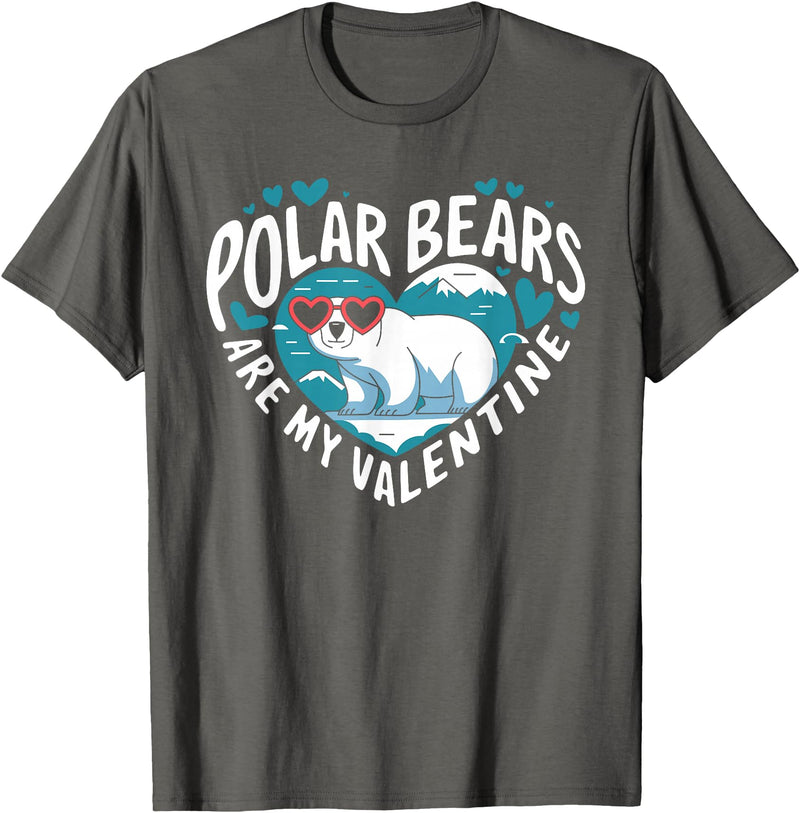 Funny Polar Bear Lover Apparel Polar Bears Are My Valentine Cute Polar Bear Valentines Day T-Shirt - Asphalt Grey