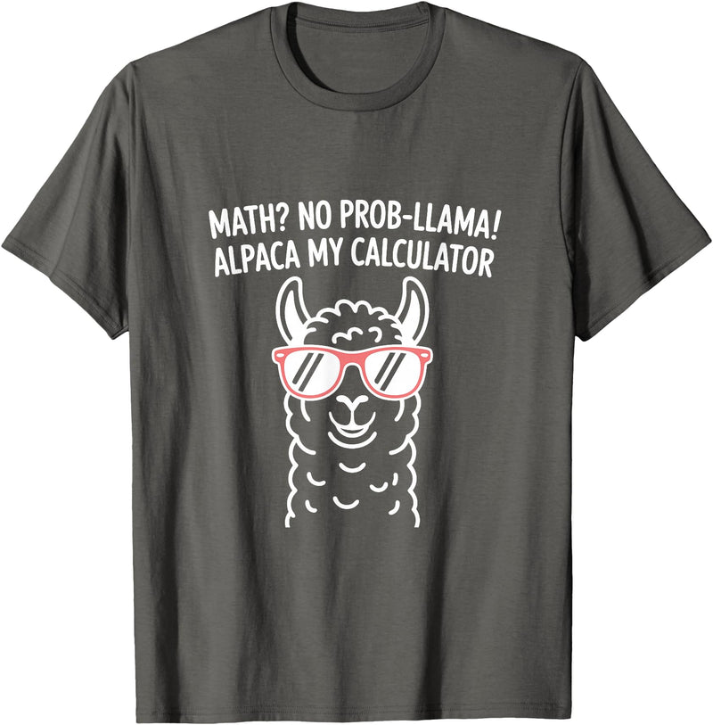 Pun Llama Animal Math Teacher Math No Prob llama Alpaca My Calculator Funny Pun Teacher T-Shirt - Asphalt Grey