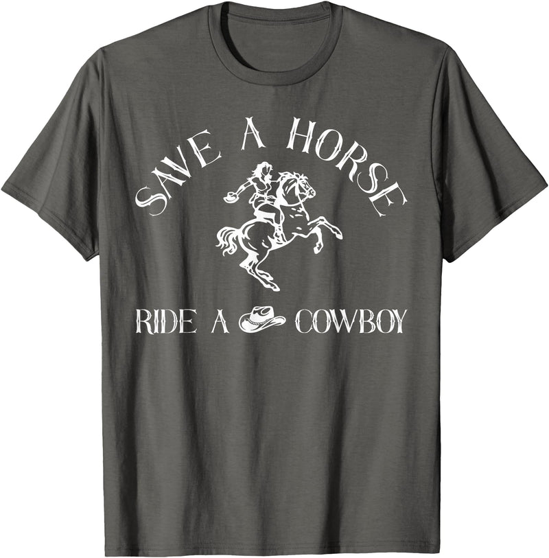Southern Western Cowboy Boots Rodeo Graphic Save A Horse Ride A Cowboy Western Cowgirl Rodeo Funny T-Shirt - Asphalt Grey