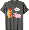 Frank Is That You Pig Hotdog Hot Dog Lover Funny Foodie T-Shirt - Asphalt Grey