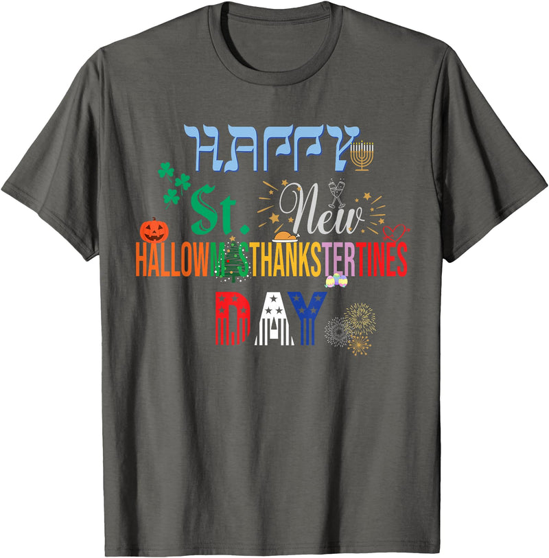 The Best Holiday Shirt Ever Funny Happy Holidays The Ultimate Holiday Shirt for a Funny & Happy Every Holiday T-Shirt -