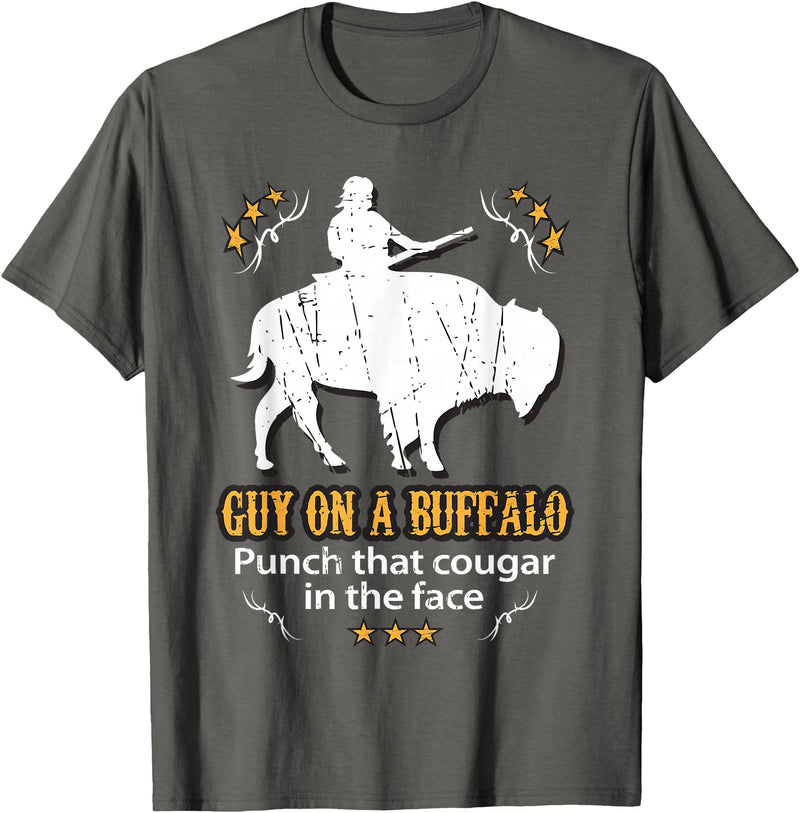 Guy on a Buffalo ~ Punch that Cougar in the Face T-Shirt - Asphalt Grey