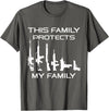 American Pro Gun Family This Family Protects My Family, Gun Lover T-Shirt - Asphalt Grey