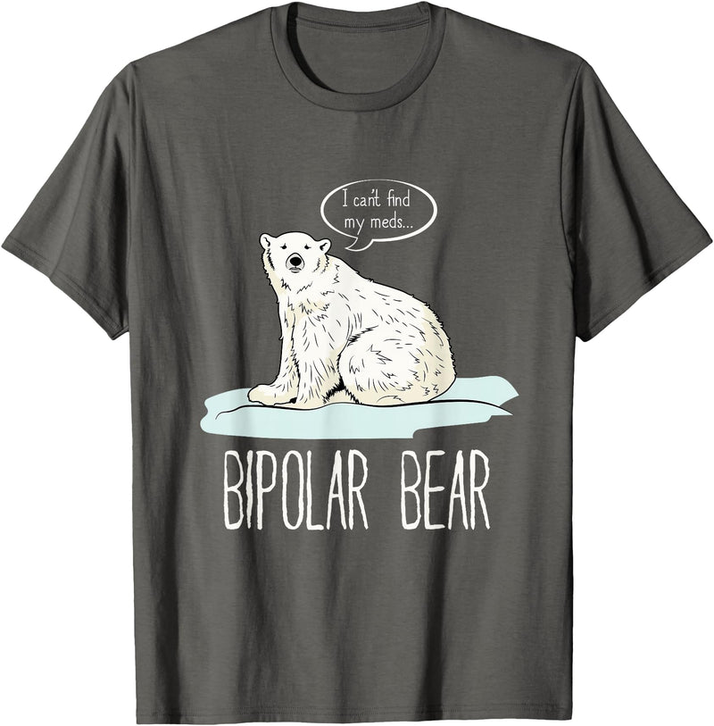 InGENIUS Funny Mental Illness Pun Gifts Bipolar Polar Bear Manic Depressive Personality Gift T-Shirt - Asphalt Grey