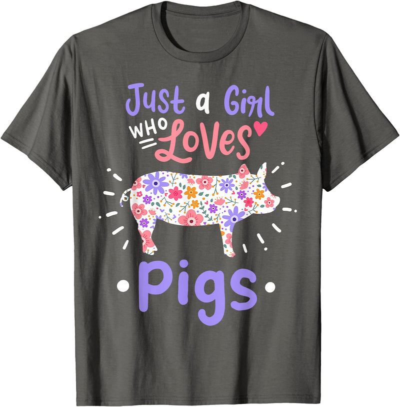 Pig Just A Girl Who Loves Pigs Gift for Pig Lovers T-Shirt - Asphalt Grey