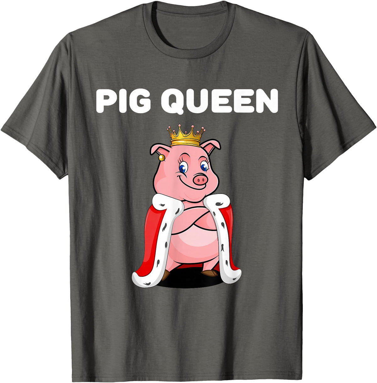 Womens Pig Shirts for Girls Pig Queen | Girls Pig Tshirt | Womens Pig T-Shirt - Asphalt Grey