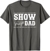 Pig Show Dad For Father's Day Pig Show Dad Proud Pig Show Father T-Shirt - Asphalt Grey