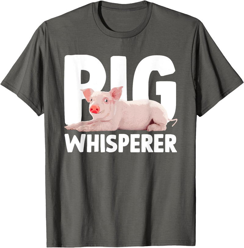 Pig Gift Pig Lover Stuff & Pig Novelty Accessories Cute Pig Whisperer Design For Men Women Farmer Pig Lovers T-Shirt - Asphalt Grey