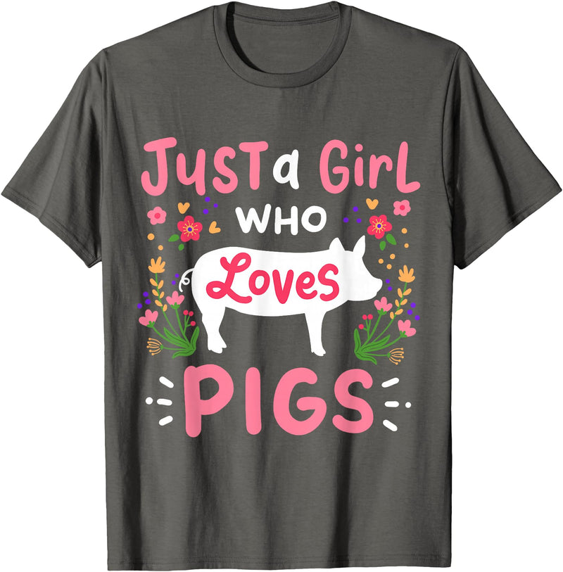 Pig Just a Girl Who Loves Pigs Farm Gift T-Shirt - Asphalt Grey