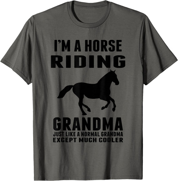 Horse Riding Grandma Tees I'M A Horse Riding Grandma Just Like a Normal Grandma T-Shirt - Asphalt Grey